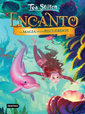 cover image of Encanto. La magia de los recuerdos